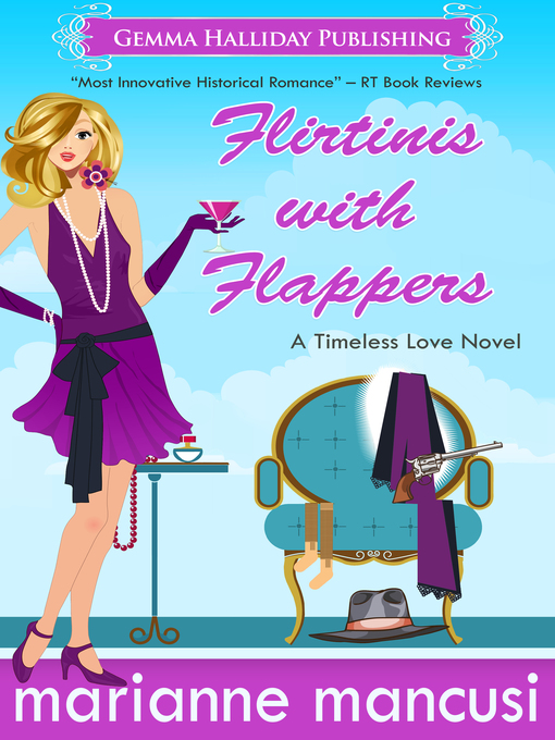 Title details for Flirtinis with Flappers by Marianne Mancusi - Available